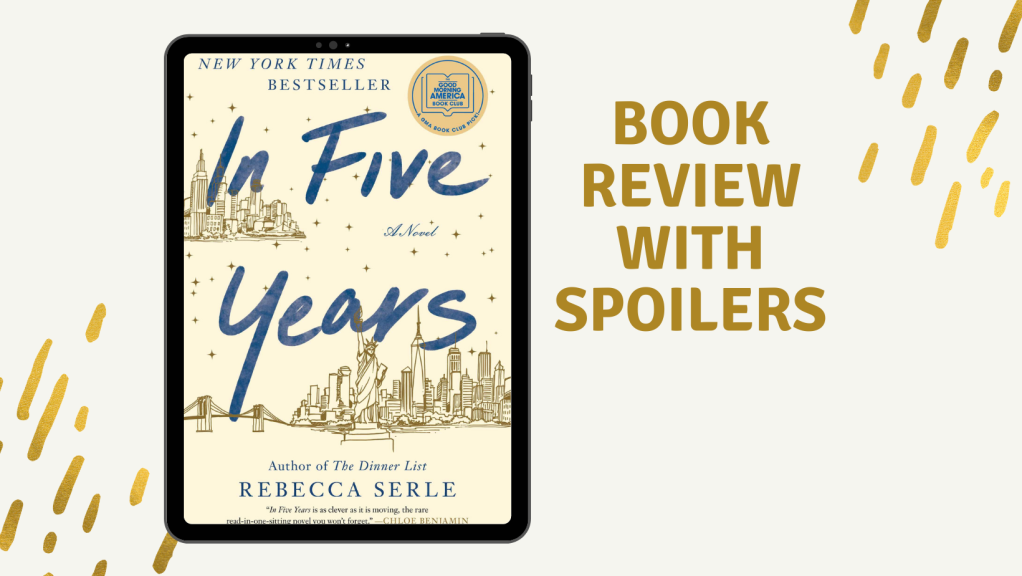 In Five Years by Rebecca Serle (Book Review with Spoilers)