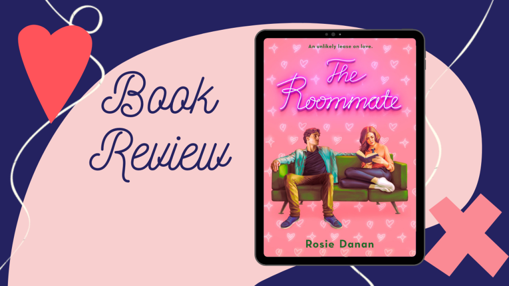 The Roommate by Rosie Danan (Book Review)